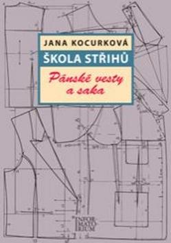 Kniha: Škola střihů - Pánské vesty a saka - Jana Kocurková