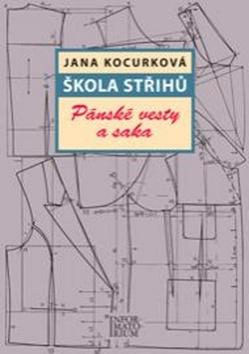 Kniha: Škola střihů - Pánské vesty a saka - Jana Kocurková