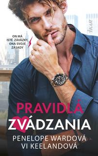 Kniha: Pravidlá zvádzania - 1. vydanie - Penelope Wardová, Vi Keelandová