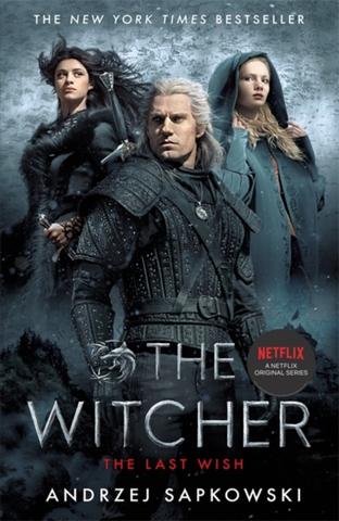 Kniha: The Last Wish : Witcher 1: Introducing the Witcher - 1. vydanie - Andrzej Sapkowski