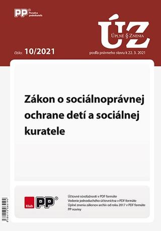 Kniha: UZZ 10/2021 Zákon o sociálnoprávnej ochrane detí a sociálnej kuratele