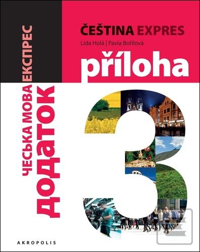 Kniha: Čeština expres 3 - Lída Holá, Pavla Bořilová