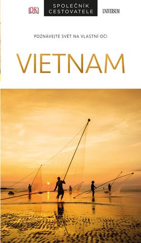 Kniha: Vietnam Společník cestovatele - Poznávejte svět na vlastní oči - 1. vydanie - Andrew Forbes