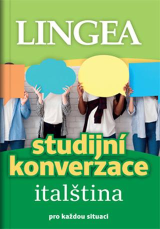 Kniha: Studijní konverzace italština - pro každou situaci - kolektiv