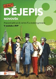 Kniha: Hravý dějepis 8 Novověk - Pracovní sešit pro 8. ročník ZŠ