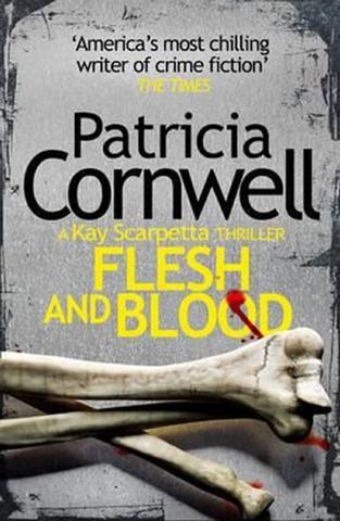 Kniha: Flesh and Blood - 1. vydanie - Patricia Cornwellová