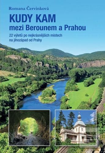Kudy kam mezi Berounem a… (Romana Červinková)
