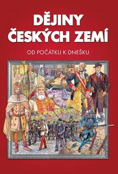 Kniha: Dějiny pro školáky - Od počátku k dnešku