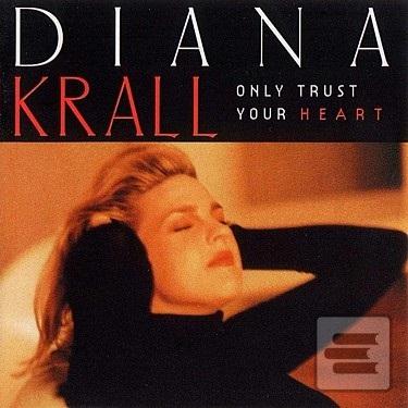 Krall Diana:  Only Trust… (Krall Diana)
