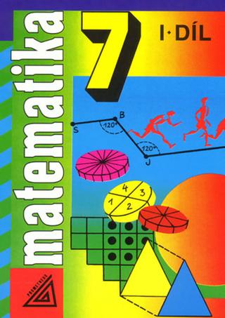 Kniha: Matematika 7  I.díl - Alena Šarounová