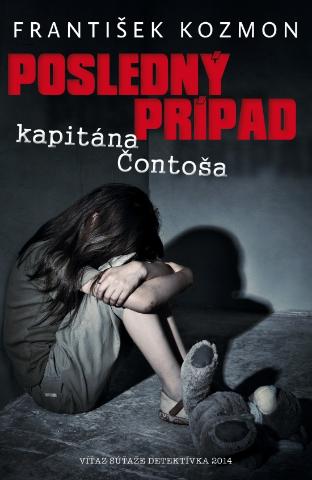 Kniha: Posledný prípad kapitána Čontoša - Rebeka - František Kozmon