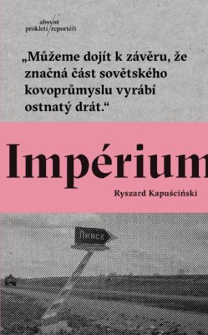 Kniha: Impérium - Ryszard Kapuściński