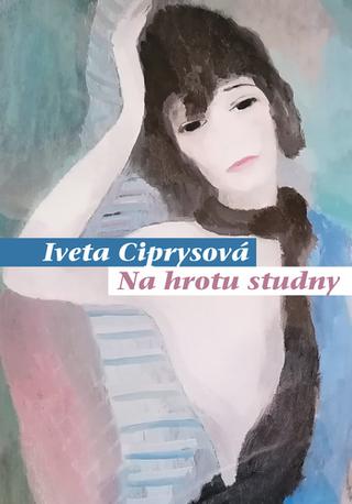 Kniha: Na hrotu studny - Sv. 79 - 1. vydanie - Iveta Ciprysová