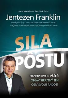 Kniha: Sila pôstu - 1. vydanie - Jentezen Franklin