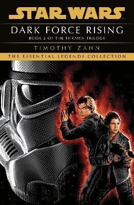 Kniha: Dark Force Rising : Book 2 (Star Wars Thrawn trilogy) - 1. vydanie - Timothy Zahn