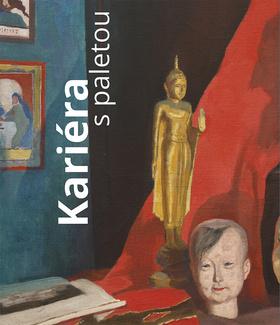 Kniha: Kariéra s paletou - Umělec, umění a umělectví v 19. století - 1. vydanie - Eva Bendová; Pavla Machalíková