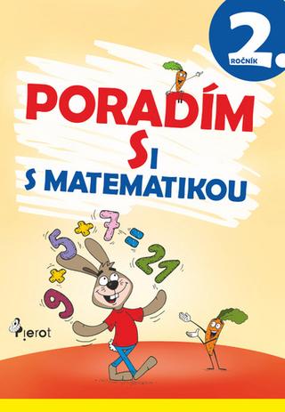 Kniha: Poradím si s matematikou 2.tr.(3.vyd.) - 3. vydanie - Adriana Gočová