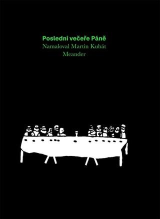 Kniha: Poslední večeře Páně - 1. vydanie - Ivana Pecháčková