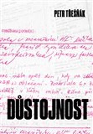 Kniha: Důstojnost - Petr Třešňák