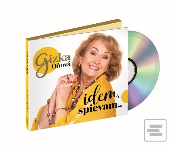 CD: CD - Gizka Oňová - Idem, spievam.. - CD - 1. vydanie - Gizka Oňová