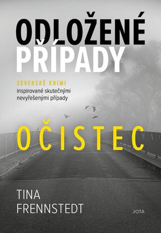 Kniha: Odložené případy Očistec - 1. vydanie - Tina Frennstedt