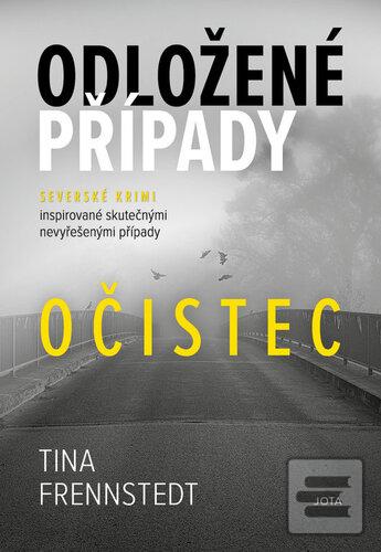 Kniha: Odložené případy Očistec - 1. vydanie - Tina Frennstedt