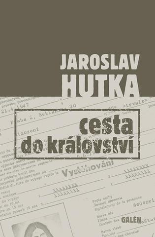 Kniha: Cesta do království - 1. vydanie - Jaroslav Hutka