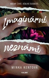 Kniha: Imaginární neznámí - Minka Kentová