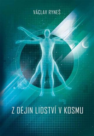 Kniha: Z dějin lidství v kosmu - 1. vydanie - Václav Ryneš