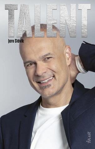 Kniha: Talent - 1. vydanie - Jaroslav Slávik