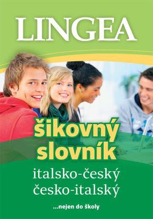 Kniha: Italsko-český, česko italský šikovný slovník - … nejen do školy