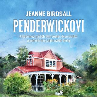 Médium CD: Penderwickovi - Prázdninový příběh čtyř sester, dvou králíků a jednoho moc zajímavého kluka - Jeanne Birdsall; Aleš Procházka