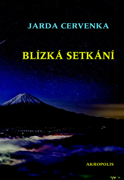 Kniha: Blízká setkání - 1. vydanie - Jarda Cervenka