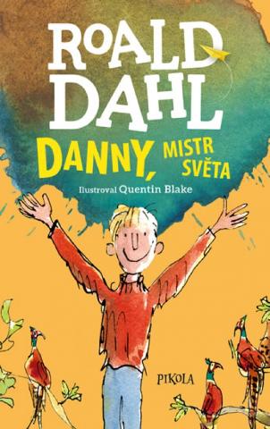 Kniha: Danny, mistr světa - 4.vydání - 4. vydanie - Roald Dahl