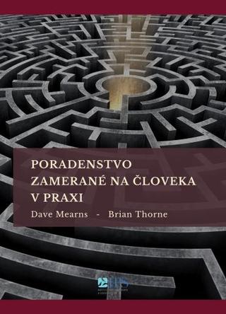 Kniha: Poradenstvo zamerané na človeka v praxi - Dave Mearns