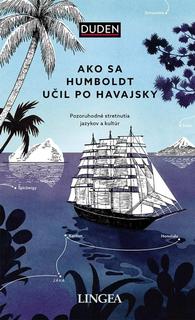 Kniha: Ako sa Humboldt učil po havajsky - 1. vydanie - Rita Mielke