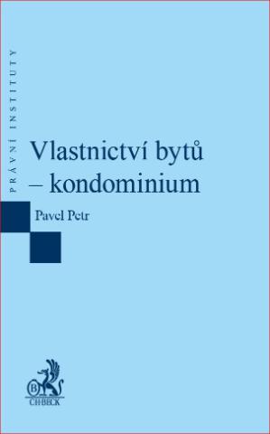 Kniha: Vlastnictví bytů – kondominium - kondominium - Pavel Petr