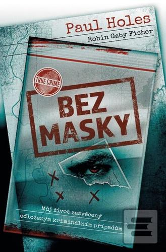 Bez masky (Paul Holes)