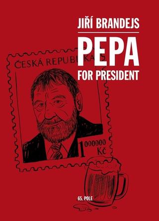 Kniha: Pepa For President - 1. vydanie - Jiří Brandejs