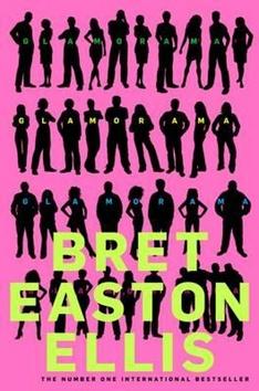 Kniha: Glamorama - Bret Easton Ellis