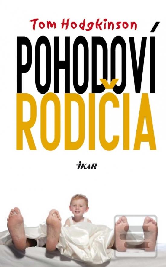 Kniha: Pohodoví rodičia - Pohodoví rodičia 1 - Tom Hodgkinson