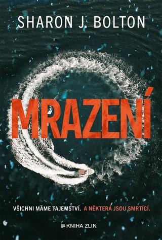 Kniha: Mrazení - 1. vydanie - Sharon Boltonová