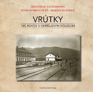 Kniha : Vrútky - 145 rokov s okrídleným kolesom