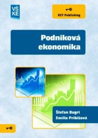 Kniha: Podniková ekonomika - Štefan; Pribišová Emília Bugri