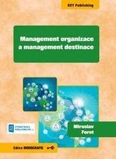 Kniha: Management organizace a management destinace - Miroslav Foret