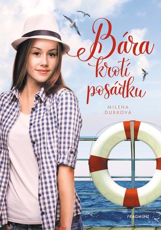Kniha: Bára krotí posádku - 1. vydanie - Milena Durková