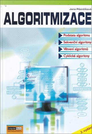 Kniha: Algoritmizace - 3. vydanie - Jana Pšenčíková