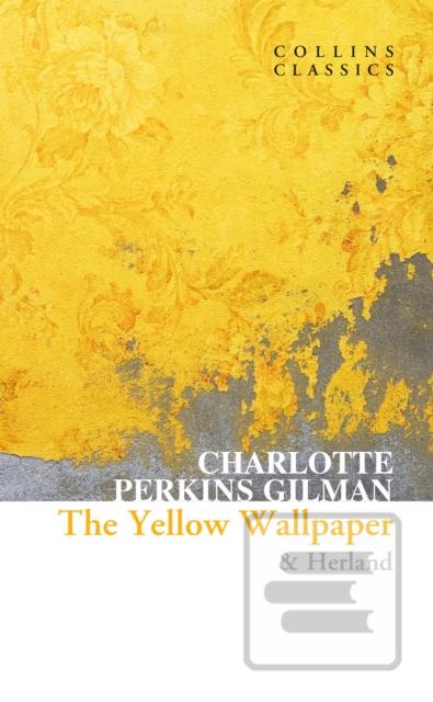 Kniha: The Yellow Wallpaper & Herland - 1. vydanie