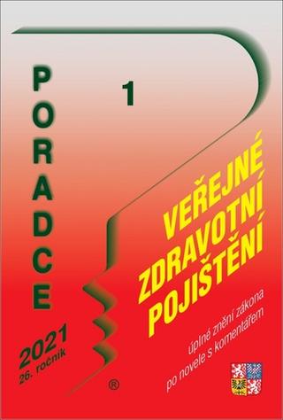 Kniha: Poradce 1/2021 – Veřejné zdravotní pojištění s komentářem - 1. vydanie - Antonín Daněk