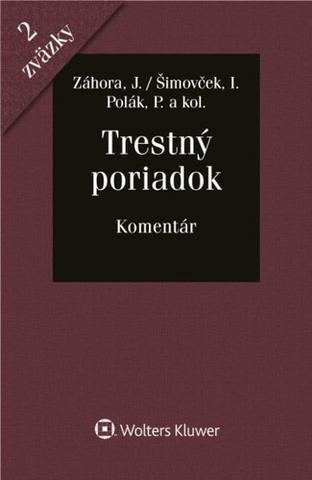 Kniha: Trestný poriadok - Komentár - Jozef Záhora; Peter Polák; Ivan Šimovček